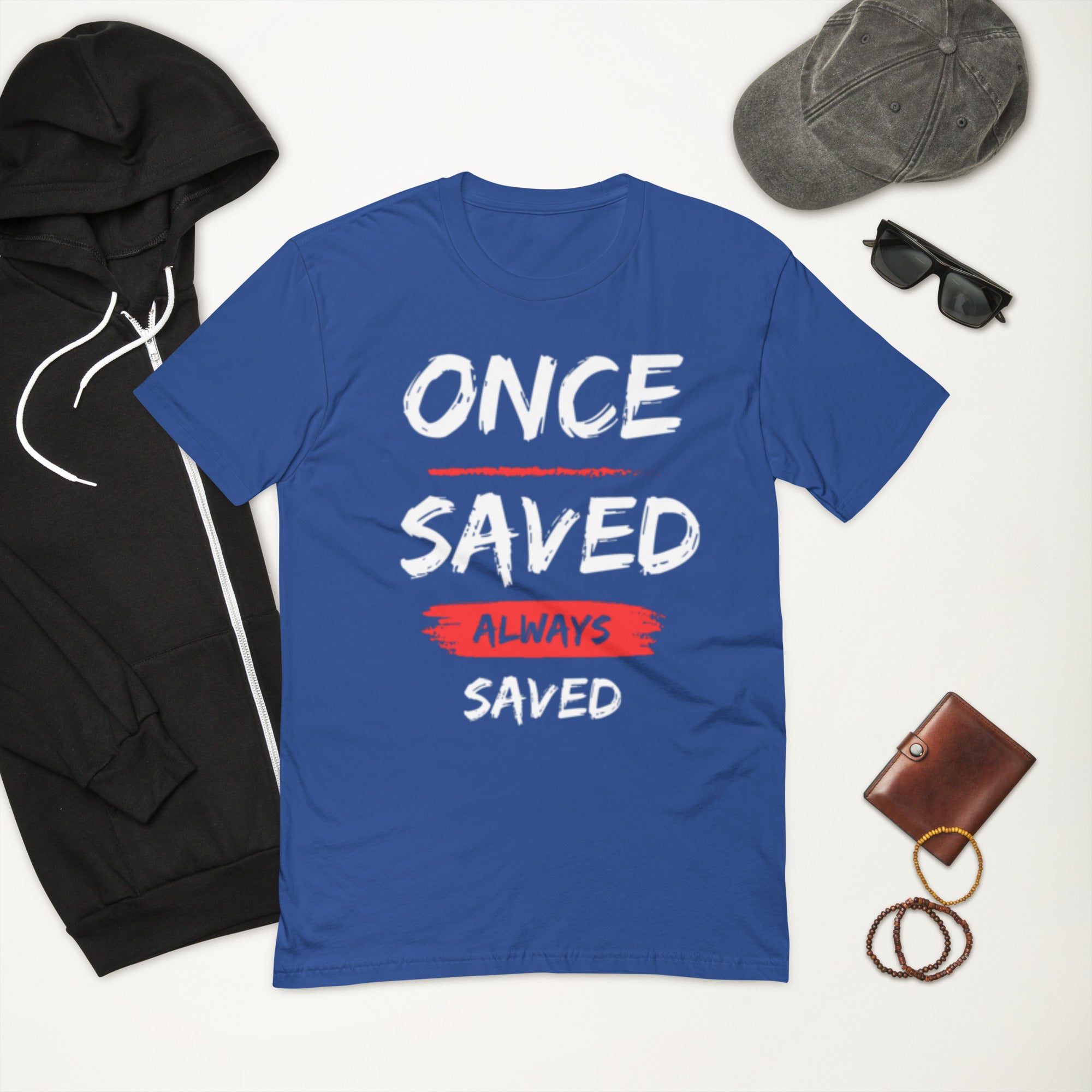 "Once Saved Always Saved" Short Sleeve T-shirt