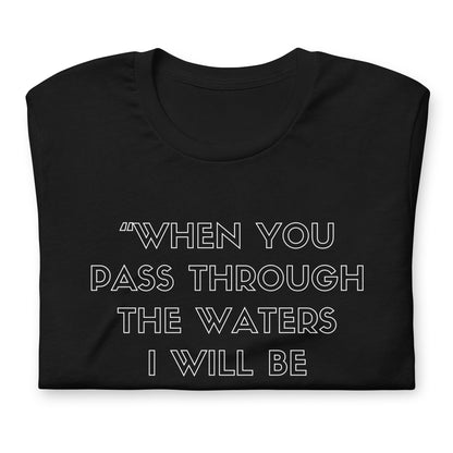 “ I Will Be With You” Unisex t-shirt