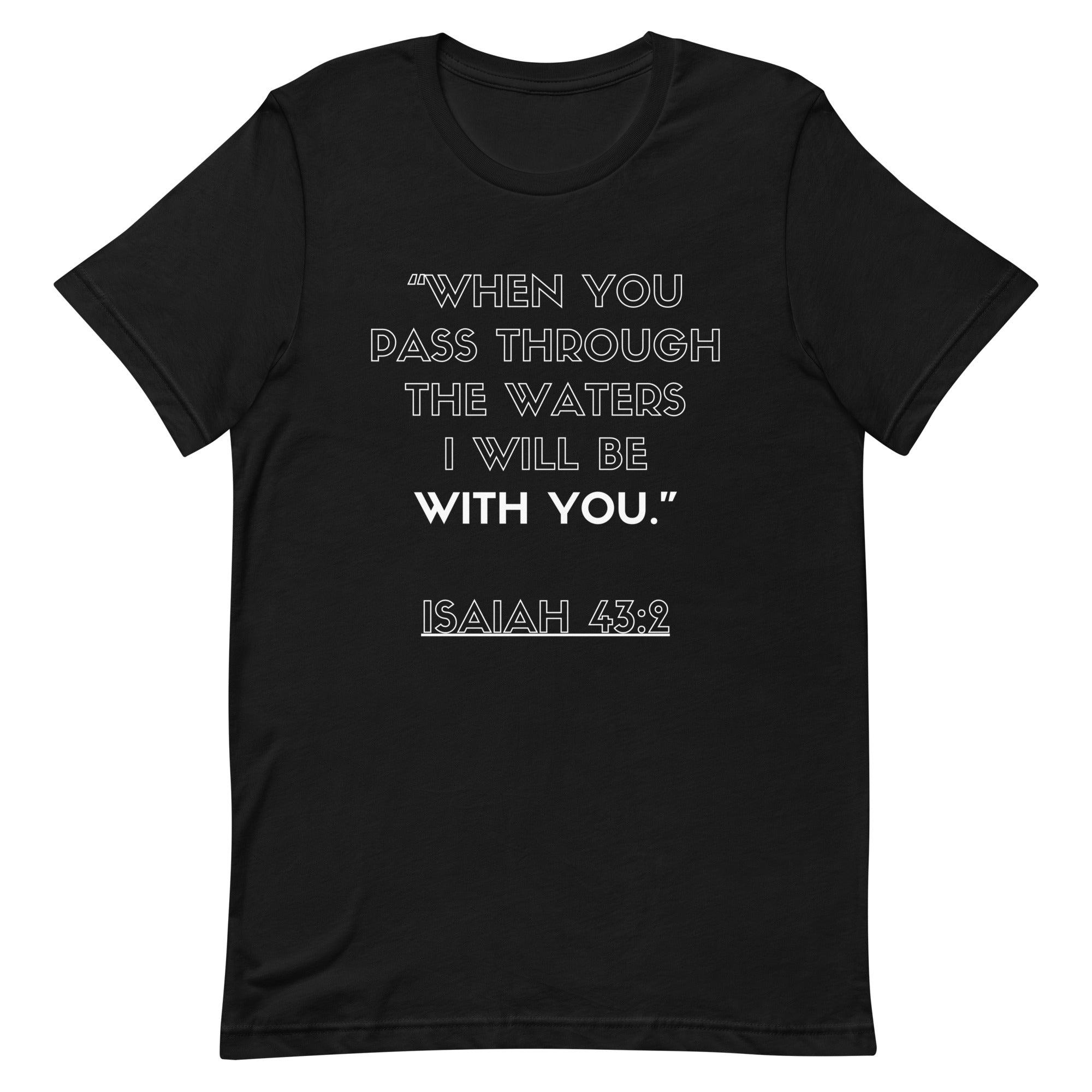 “ I Will Be With You” Unisex t-shirt