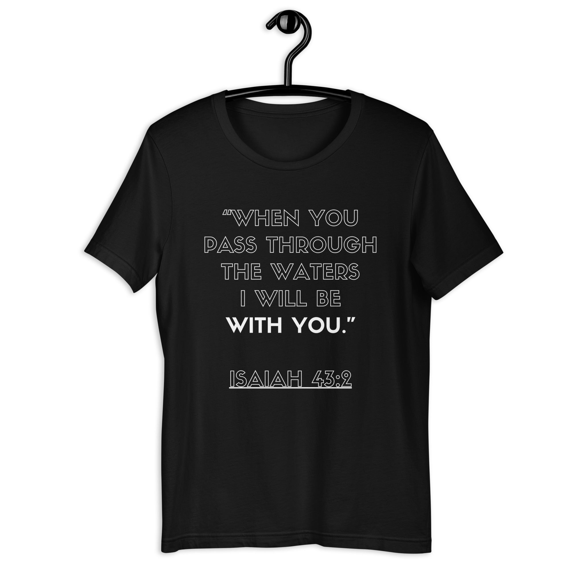 “ I Will Be With You” Unisex t-shirt