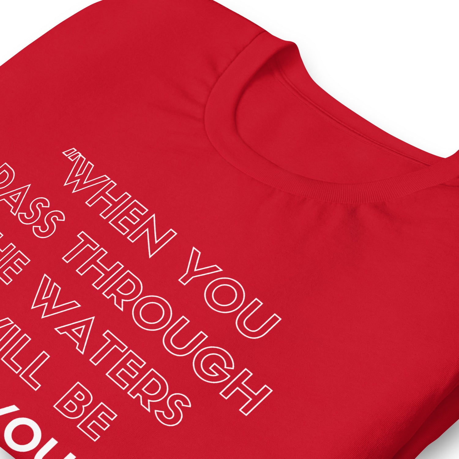 “ I Will Be With You” Unisex t-shirt